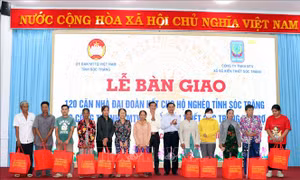 Bàn giao 120 căn nhà Đại đoàn kết cho hộ nghèo tỉnh Sóc Trăng