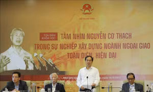 Tầm nhìn Nguyễn Cơ Thạch trong sự nghiệp phát triển ngành ngoại giao 