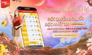 Triệu vé 0 đồng, ưu đãi vé Tết và hàng nghìn quà tặng hấp dẫn tại Vietjet Mega Livestream 27/11