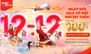 Cuộc đua vé Tết 2026: Vietjet khiến tín đồ du lịch không thể bỏ lỡ hàng triệu vé giảm 100%