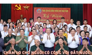 Chăm lo cho người có công với đất nước là mệnh lệnh từ trái tim