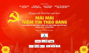 Ngày 22/1 sẽ diễn ra Chương trình Chính luận nghệ thuật ‘Mãi mãi niềm tin theo Đảng’