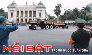 Nổi bật tuần qua: Lễ Quốc tang nguyên Chủ tịch nước Trần Đức Lương
