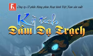 3 bộ phim hoạt hình lịch sử Việt Nam, hứa hẹn đầy hấp dẫn chuẩn bị hoàn thành
