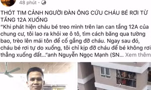 Thanh niên cứu bé gái ngã từ tầng 13, cộng đồng mạng hết lời khen ngợi