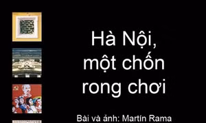 Chuyện ông ‘Tây’ coi Hà Nội như ‘nàng thơ’ - Bài 1