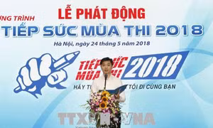 Phát động chương trình 'Tiếp sức mùa thi' năm 2018