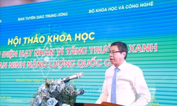 Phát triển điện hạt nhân vì tăng trưởng xanh, an ninh năng lượng quốc gia