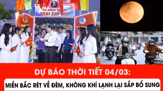 Dự báo thời tiết 4/3: Miền Bắc rét về đêm, không khí lạnh lại sắp bổ sung