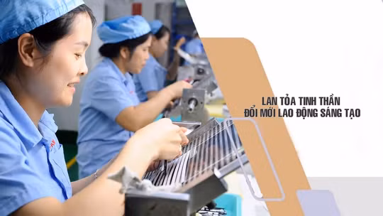 Công nhân Việt Nam đổi mới sáng tạo nâng cao năng suất lao động