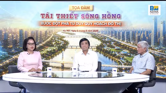 Tái thiết sông Hồng: Bước đột phá tư duy quy hoạch đô thị