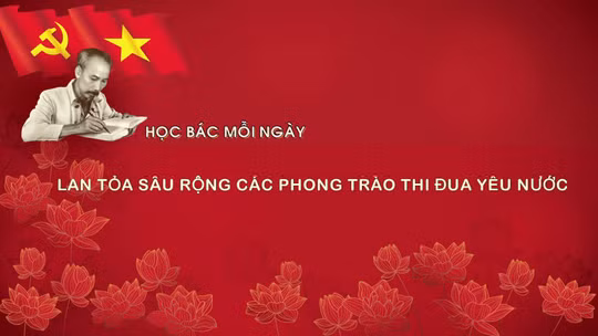 Học Bác mỗi ngày: Lan tỏa sâu rộng các phong trào thi đua yêu nước