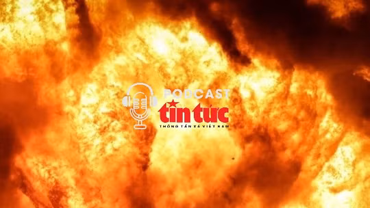 Tin nóng thế giới sáng 7/7/2026