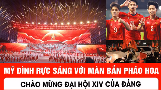 Mỹ Đình rực sáng với màn bắn pháo chào mừng Đại hội XIV của Đảng
