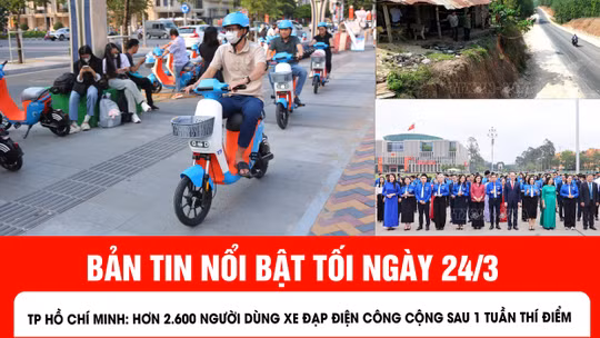 Bản tin tối 24/3 của báo Tin tức và dân tộc.