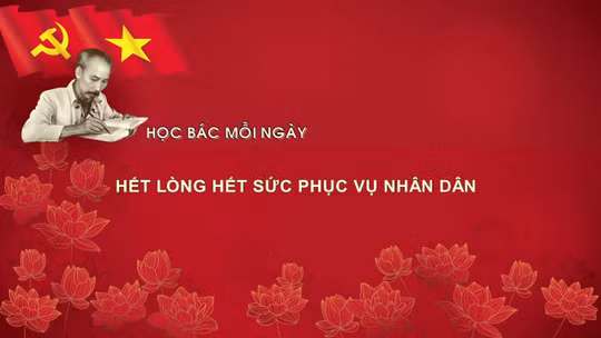 Học Bác mỗi ngày: Hết lòng hết sức phục vụ nhân dân