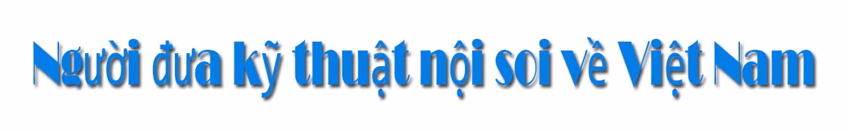 PGS.TS.BS Nguyễn Tấn Cường - Người đưa kỹ thuật nội soi về Việt Nam ảnh 1