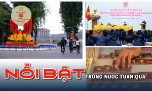 Tin tức TV Nổi bật tuần qua: Tổng kết hoạt động của Ủy ban Quốc gia về chuyển đổi số; Quốc hội cho ý kiến về công tác nhân sự