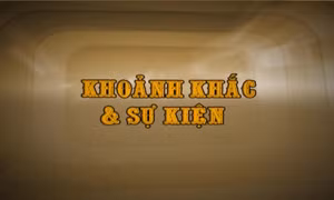 Khoảnh khắc & sự kiện ngày 8/7