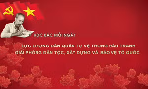 Học Bác mỗi ngày: Lực lượng dân quân tự vệ trong đấu tranh giải phóng dân tộc, xây dựng và bảo vệ Tổ quốc