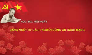 HỌC BÁC MỖI NGÀY: Sáng ngời tư cách người công an cách mạng