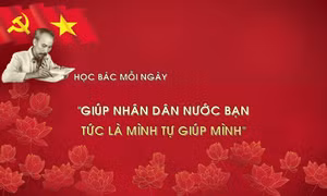 Học Bác mỗi ngày: 'Giúp nhân dân nước bạn tức là mình tự giúp mình'