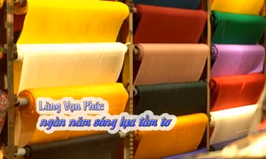 Làng Vạn Phúc - ngàn năm sóng lụa tằm tơ