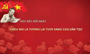 Học Bác mỗi ngày: Thiếu nhi là tương lai tươi sáng của dân tộc