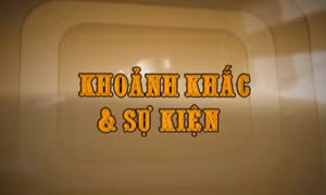 Khoảnh khắc & sự kiện ngày 2/5