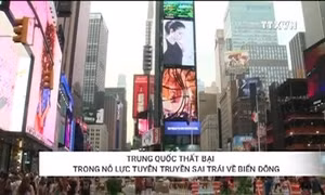 Trung Quốc thất bại trong nỗ lực tuyên truyền sai trái về Biển Đông