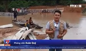 Vỡ đập thuỷ điện tại Lào: Cộng đồng người Việt vẫn an toàn