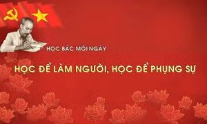 Học Bác mỗi ngày: Học để làm người, học để phụng sự