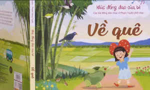 'Khúc đồng dao của bé': Âm nhạc dẫn lối về nguồn cội