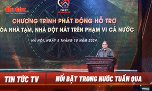 Tin tức TV: Phát động chương trình ‘Mái ấm cho đồng bào tôi’; Đầu tư đường sắt tốc độ cao 350 km/giờ
