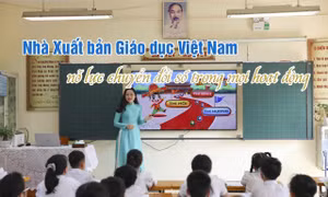 Nhà Xuất bản Giáo dục Việt Nam nỗ lực chuyển đổi số trong mọi hoạt động