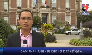 Đàm phán Anh-EU không đạt kết quả