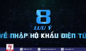 8 lưu ý về nhập hộ khẩu điện tử