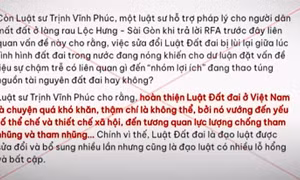 Phản bác luận điệu xuyên tạc về Luật Đất đai (sửa đổi)
