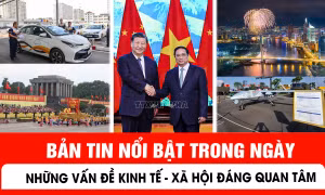 Bản tin kinh tế - xã hội nổi bật ngày 30/8