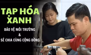Video 'Tạp hóa xanh' chung tay bảo vệ môi trường 