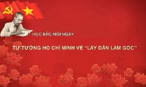 Học Bác mỗi ngày: Tư tưởng Hồ Chí Minh về 'lấy dân làm gốc'