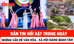 Những vấn đề văn hóa - xã hội nổi bật trong ngày 4/9