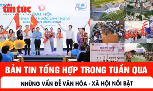 Những thông tin nổi bật trong tuần, từ ngày 8 - 14/9/2025