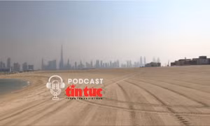 Góc lạ thế giới: Lý do bãi cát trống ở Dubai có giá kỷ lục 34 triệu USD