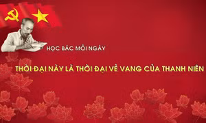 Học Bác mỗi ngày: 'Thời đại này là thời đại vẻ vang của thanh niên'