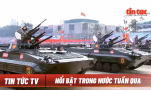 Nổi bật tuần qua: Hùng tráng lễ diễu binh, diễu hành kỷ niệm 80 năm Quốc khánh 2/9